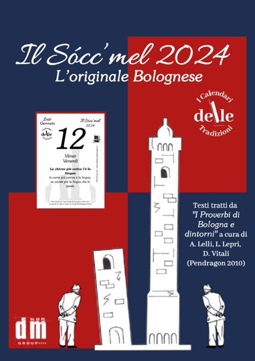 Il Socc'mel 2024 (Ricambio). Raccolta dialettale giornalieri (I cal. delle tradizioni) - copertina