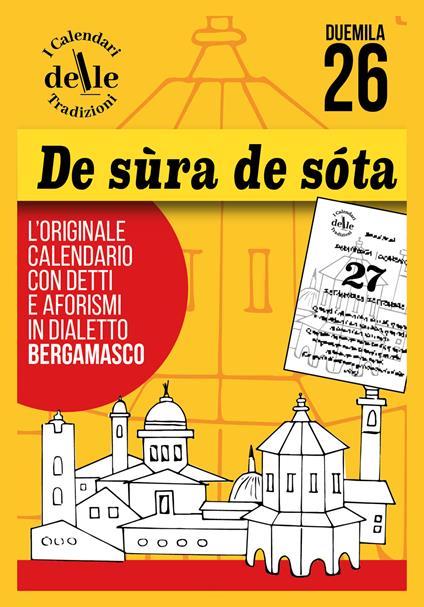 De sura de sota 2026 raccolta dialettale giornaliera. I calendari delle tradizioni - copertina