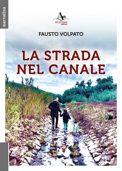 La strada nel Canale - Fausto Volpato - copertina