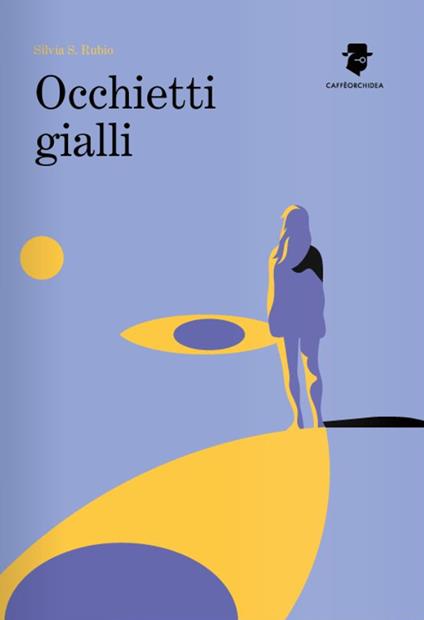 Occhietti gialli - Silvia S. Rubio - copertina