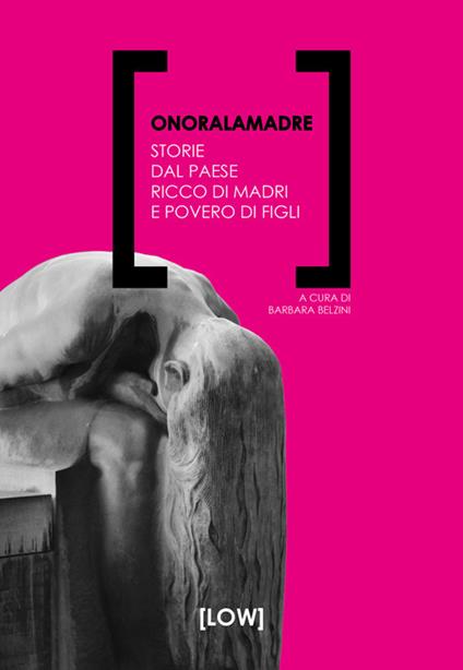 Onoralamadre. Storie dal Paese ricco di madri e povero di figli - copertina