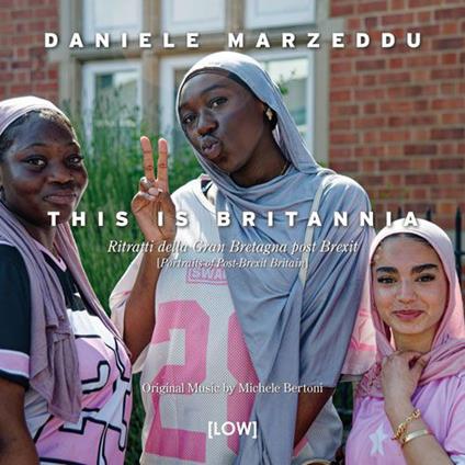 This is Britannia. Ritratti della Gran Bretagna post Brexit. Ediz. italiana e inglese - Daniele Marzeddu - copertina