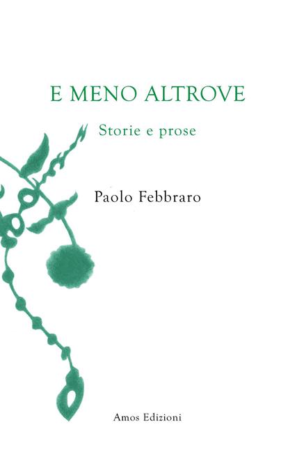 E meno altrove - Paolo Febbraro - copertina
