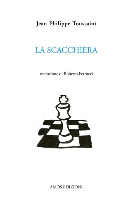 La scacchiera - Jean-Philippe Toussaint - copertina