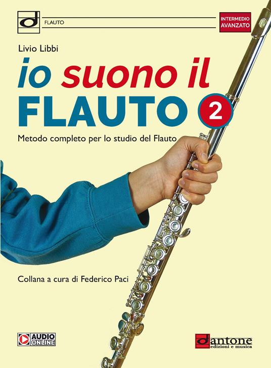 Io suono il flauto. Metodo completo per lo studio del flauto. Con File audio online. Vol. 2 - Livio Libbi - copertina