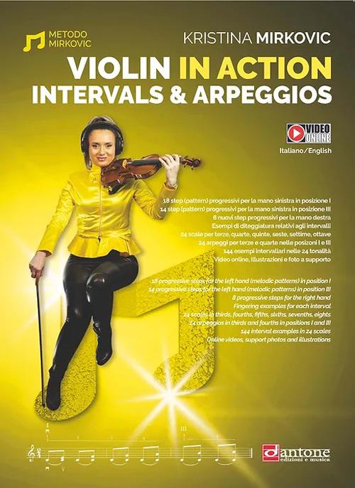 Violin in action. Intervals and arpeggios. Ediz. italiana e inglese. Con espansione online - Kristina Mirkovic - copertina