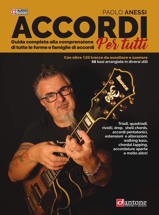 Accordi per tutti. Guida completa alla comprensione di tutte le forme e famiglie di accordi. Con audio online - Paolo Anessi - copertina