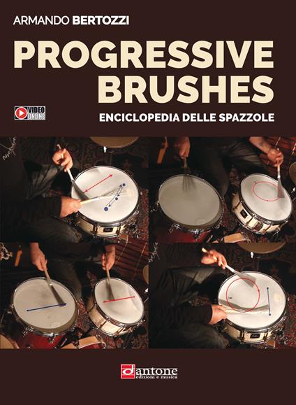 Progressive brushes. Enciclopedia delle spazzole - Armando Bertozzi - copertina