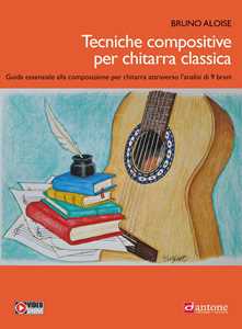 Libro Tecniche compositive per chitarra classica. Metodo Bruno Aloise
