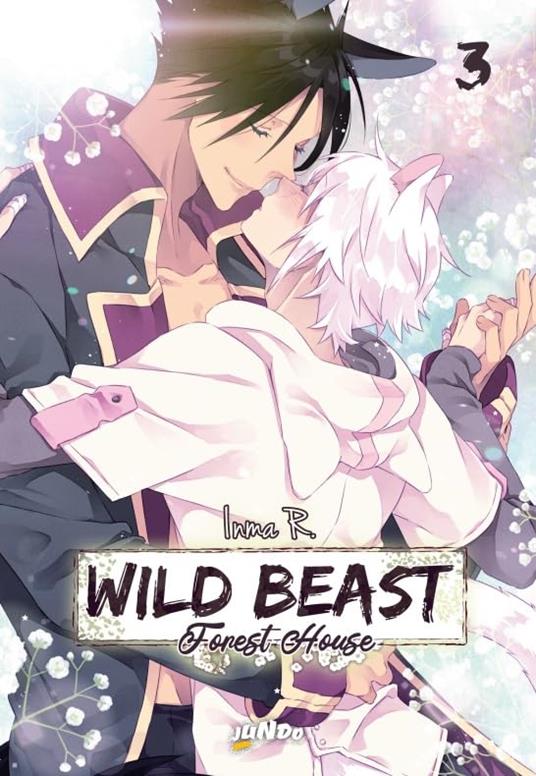 Wild beast. Forest house. Vol. 3 - Inma R. - copertina