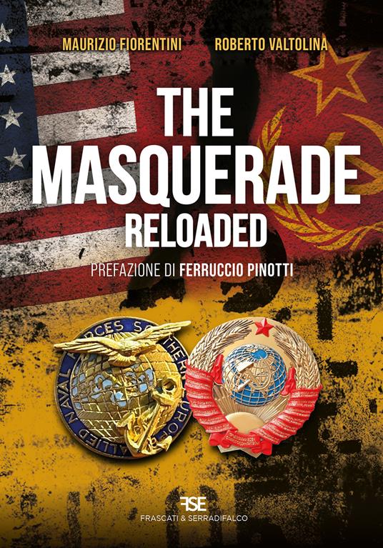 The masquerade reloaded. Nuova ediz. - Maurizio Fiorentini,Roberto Valtolina - copertina