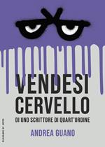 Vendesi cervello di uno scrittore di quart'ordine