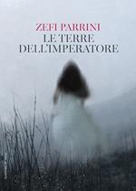 Le terre dell’imperatore