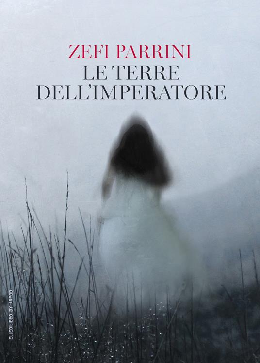 Le terre dell’imperatore - Zefi Parrini - copertina
