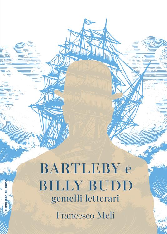 Bartleby e Billy Budd - Francesco Meli - copertina