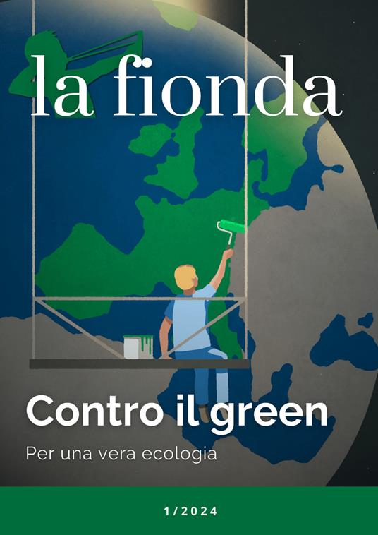 La fionda (2024). Vol. 1: Contro il green. Per una vera ecologia - copertina