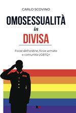 Omosessualità in divisa. Forze dell'ordine, forze armate e comunità LGBTQ+