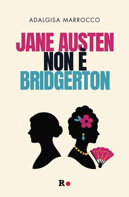 Jane Austen non è Bridgerton - Adalgisa Marrocco - copertina