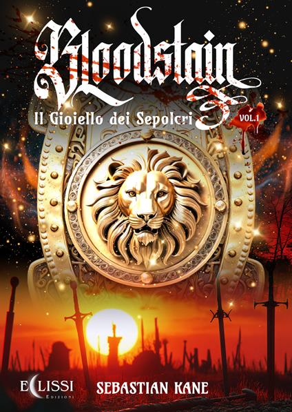 Il gioiello dei sepolcri. Bloodstain. Vol. 1 - Sebastian Kane - copertina