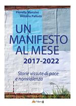 Un manifesto al mese 2017-2022. Storie vissute di pace e nonviolenza. Ediz. illustrata