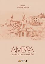 Ambra diario di un paese. Ediz. illustrata