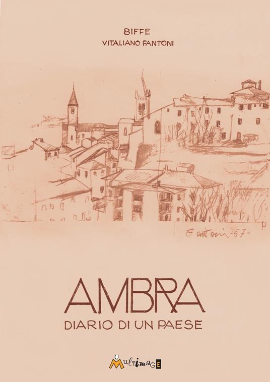 Ambra diario di un paese. Ediz. illustrata - Biffe - copertina