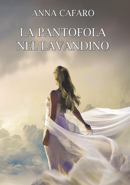 La pantofola nel lavandino - Anna Cafaro - copertina