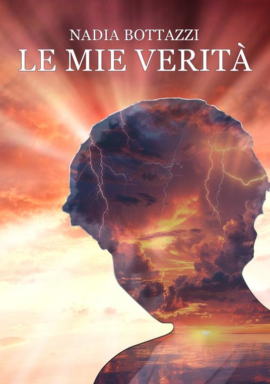 Le mie verità - Nadia Bottazzi - copertina