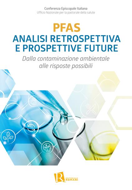 PFAS analisi retrospettiva e prospettive future. Dalla contaminazione ambientale alle risposte possibili - copertina
