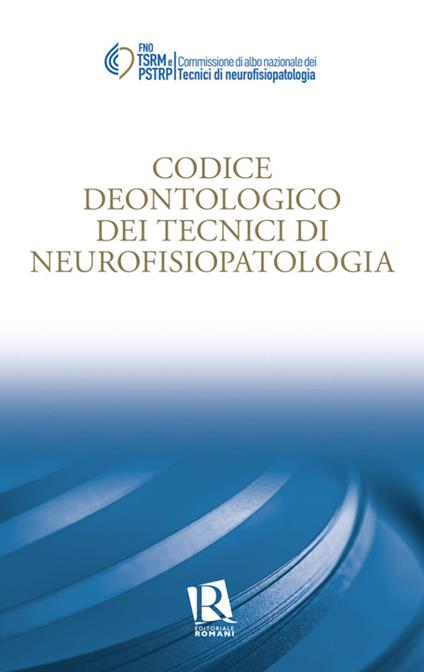 Codice deontologico dei tecnici di neurofisiopatologia - copertina