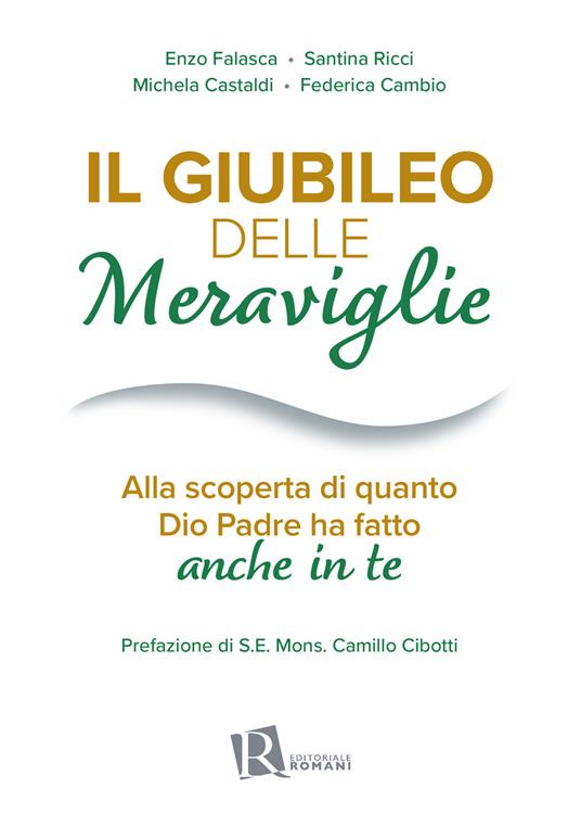 Il Giubileo delle meraviglie. Alla scoperta di quanto Dio Padre ha fatto anche in te - copertina