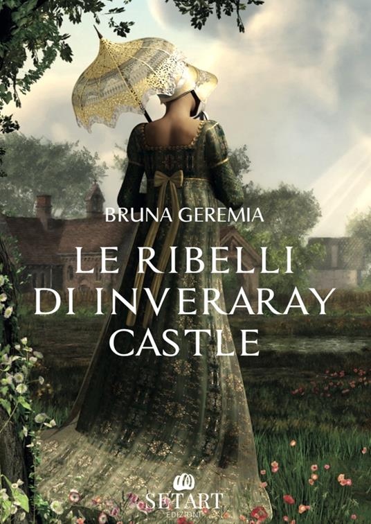 Le ribelli di Inveraray Castle - Bruna Geremia - copertina