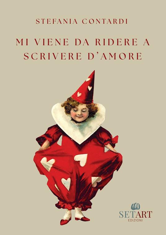 Mi viene da ridere a scrivere d'amore - Stefania Contardi - copertina