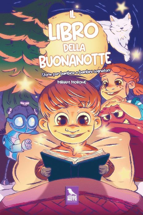 Il libro della buonanotte. Storie per bambine e bambini sognatori. Ediz. illustrata - Miriam Morone - copertina
