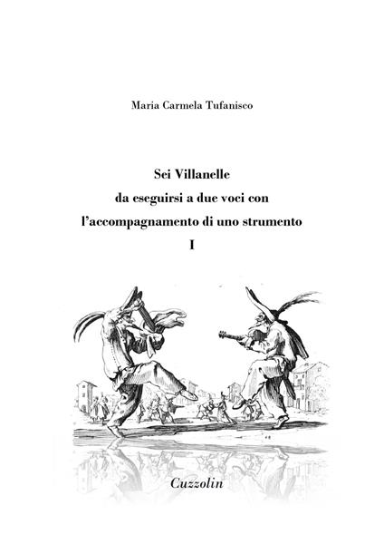 Sei Villanelle da eseguirsi a due voci con l'accompagnamento di uno strumento. Vol. 1 - Maria Carmela Tufanisco - copertina