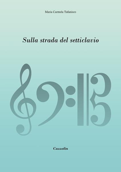 Sulla strada del setticlavio - Maria Carmela Tufanisco - copertina