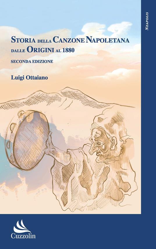 Storia della canzone napoletana dalle origini al 1880 - Luigi Ottaiano - copertina