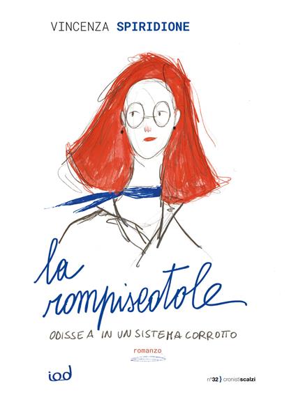 La rompiscatole. Odissea in un sistema corrotto - Vincenza Spiridione - copertina