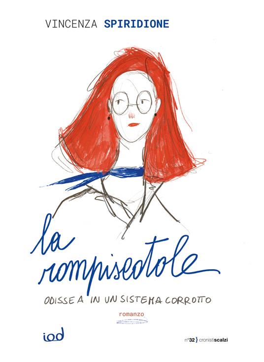 La rompiscatole. Odissea in un sistema corrotto - Vincenza Spiridione - copertina