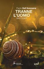 Tranne l'uomo