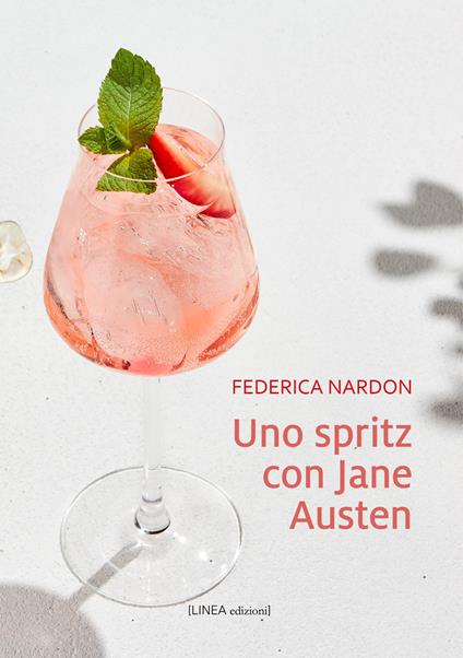 Uno spritz con Jane Austen - Federica Nardon - copertina