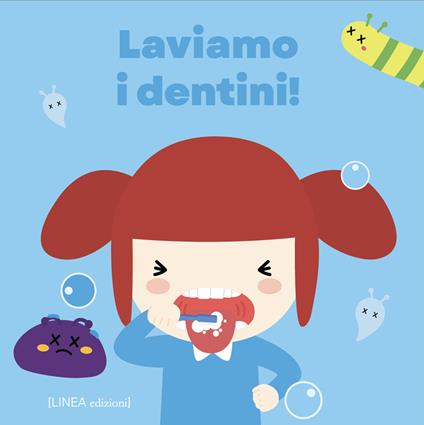 Laviamo i dentini! Ediz. illustrata - Hatung - copertina