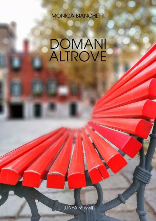 Domani altrove - Monica Bianchetti - copertina
