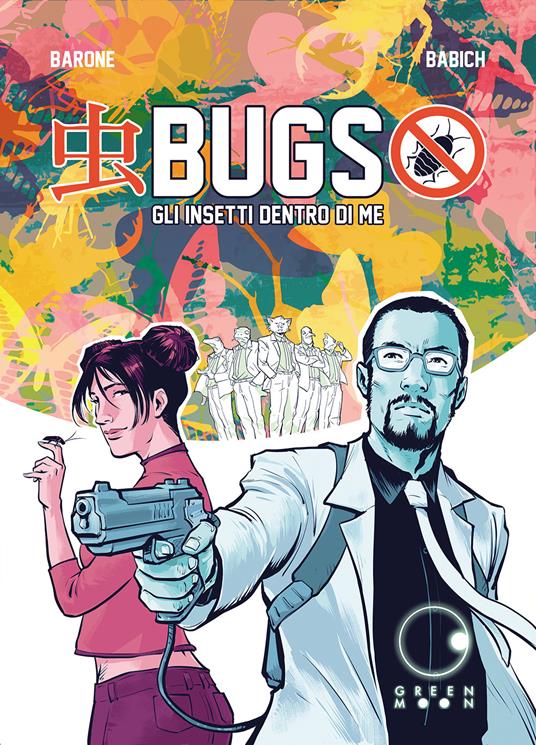 Bugs, gli insetti dentro di me - Adriano Barone,Fabio Babich - copertina