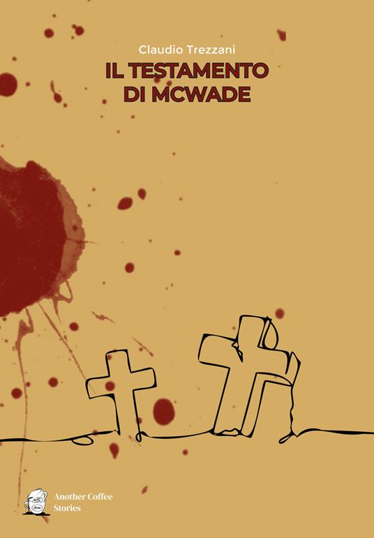 Il testamento di McWade - Claudio Trezzani - copertina