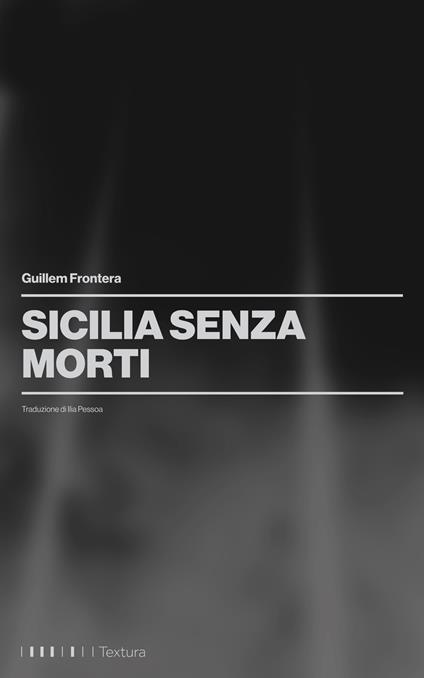 Sicilia senza morti - Guillem Frontera,Ilia Pessoa - ebook