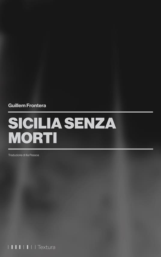 Sicilia senza morti - Guillem Frontera,Ilia Pessoa - ebook