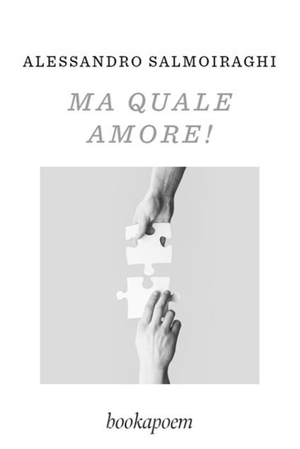 Ma quale amore! - Alessandro Salmoiraghi - copertina