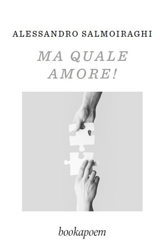 Ma quale amore! - Alessandro Salmoiraghi - copertina