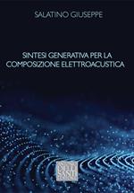 Sintesi generativa per la composizione elettroacustica